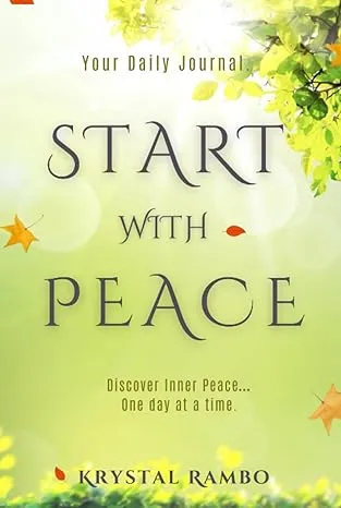 Start with Peace — 14-Day Guided Journal by Krystal Rambo